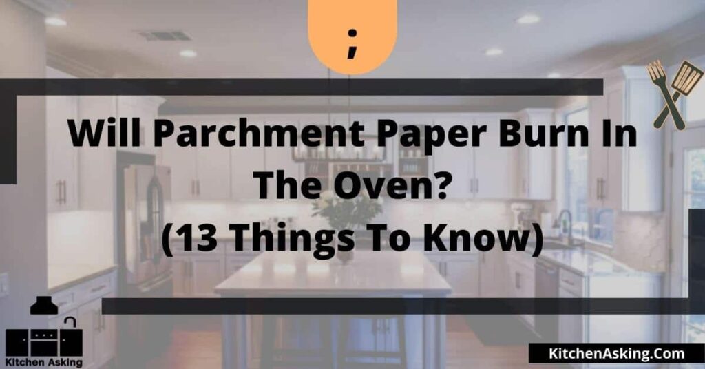 will parchment paper burn in the oven